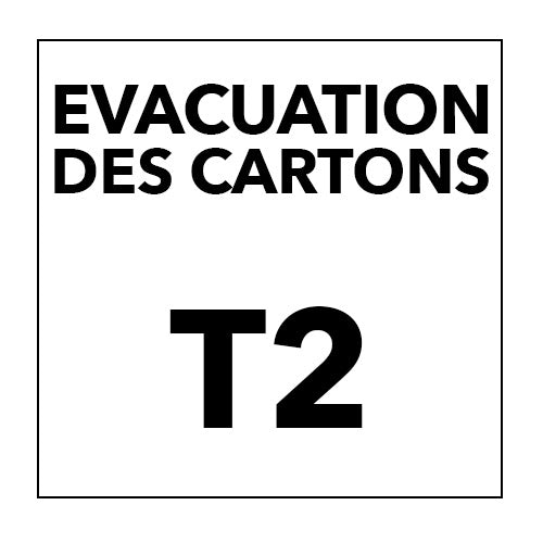 EVACUATION DES CARTONS T2