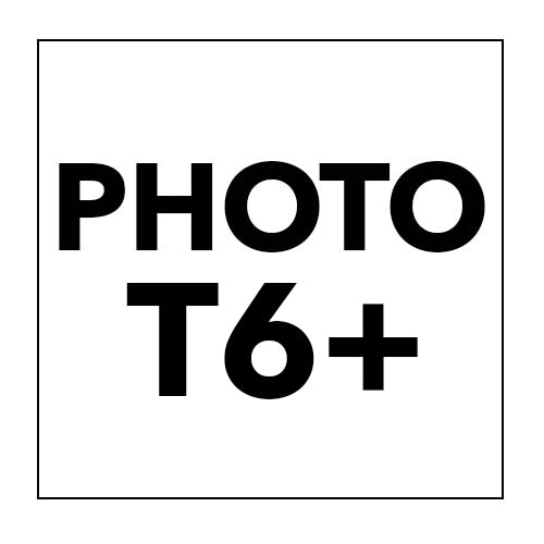 PHOTO T6 et +