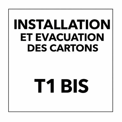 INSTALLATION + EVACUATION DES CARTONS + NETTOYAGE T1BIS