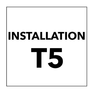 INSTALLATION T5
